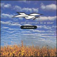 Ultramarine - Every Man and Woman Is a Star lyrics