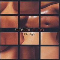 Double 99 - 7th High lyrics