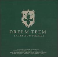 The Dreem Teem - Dreem Teem in Session, Vol. 2 lyrics