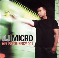 DJ Micro - My Frequency lyrics