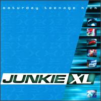 Junkie XL - Saturday Teenage Kick lyrics