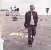 Junkie XL - Today lyrics