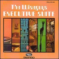The Wiseguys - Executive Suite lyrics