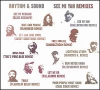 Rhythm & Sound - See Mi Yah Remixes lyrics