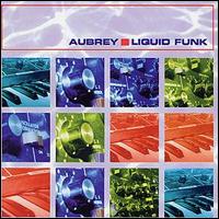 Aubrey - Liquid Funk lyrics