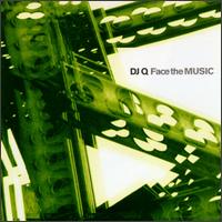 DJ Q - Face the Music lyrics