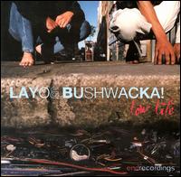 Layo & Bushwacka! - Low Life lyrics