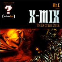 Mr. C - X-Mix, Vol. 6: The Electronic Storm lyrics