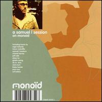 Samuel L. Session - A Samuel L Session on Monoid lyrics