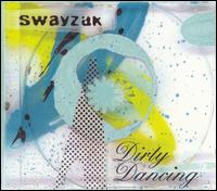 Swayzak - Dirty Dancing lyrics