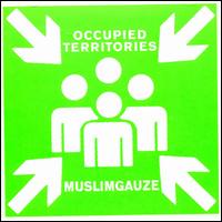 Muslimgauze - Occupied Territories lyrics