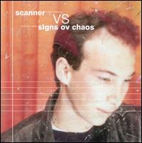 Scanner - Scanner Vs. Signs Ov Chaos lyrics