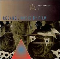 Paul Schtze - Regard: Music by Film lyrics