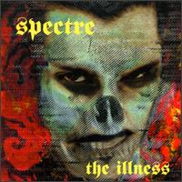 Spectre - The Illness lyrics