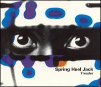 Spring Heel Jack - Treader lyrics