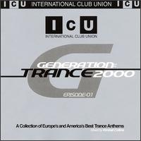 Kimball Collins - ICU Generation: Trance 2000 Episode 01 lyrics