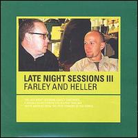 Farley & Heller - Late Night Sessions, Vol. 3 lyrics