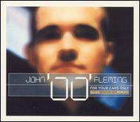 John "00" Fleming - For Your Ears Only lyrics