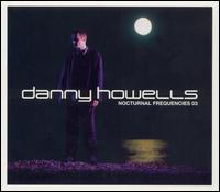 Danny Howells - Nocturnal Frequencies, Vol. 3 lyrics