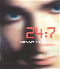 Danny Howells - 24:7 lyrics