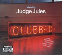 Judge Jules - Clubbed lyrics