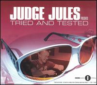 Judge Jules - Presents Tried and Tested lyrics