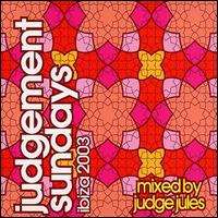 Judge Jules - Judgement Sundays lyrics