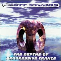 Scott Stubbs - The Depths of Progressive Trance lyrics