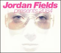 Jordan Fields - 2084 lyrics