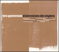 Les Gammas - Exercices des Styles lyrics