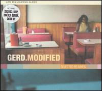 Gerd - Gerd. Modified: Selected Re: Mixes lyrics