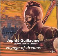 Jepht Guillaume - Voyage of Dreams lyrics