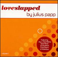 Julius Papp - Loveslapped by Julius Papp lyrics