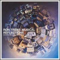 Ron Trent - Musical Reflections lyrics