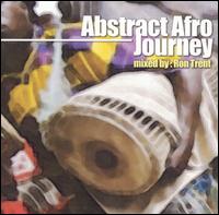 Ron Trent - Abstract Afro Journey lyrics