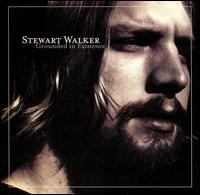 Stewart Walker - Grounded in Existence lyrics