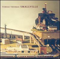 Tobias Thomas - Smallville lyrics