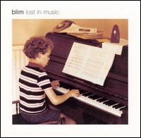B.L.I.M. - Lost in Music lyrics