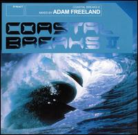 Adam Freeland - Coastal Breaks, Vol. 2 lyrics