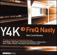 Freq Nasty - Y4K: Next Level Breaks lyrics