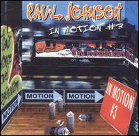 Paul Johnson - In Motion, Vol. 3 lyrics