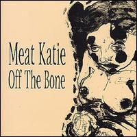 Meat Katie - Off the Bone lyrics