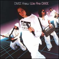 DMX Krew - We Are DMX lyrics