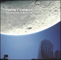 Freaky Chakra - Moonroof Operator lyrics