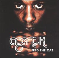 Agent K - Feed the Cat lyrics