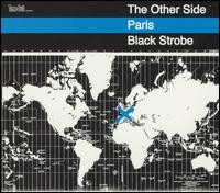 Black Strobe - The Other Side Paris lyrics