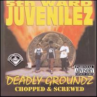 Fifth Ward Juvenilz - Deadly Groundz [Chopped and Screwed] lyrics