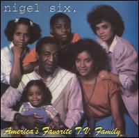 Nigel Six - America's Favorite T.V. Family lyrics