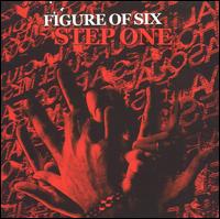 Figure of Six - Step One lyrics