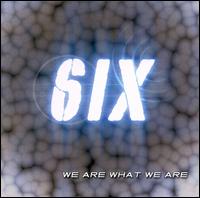 6IX - We Are What We Are lyrics